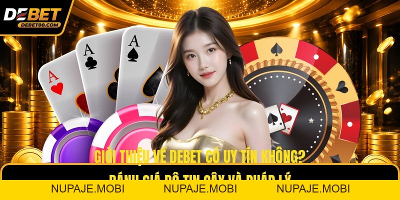 Giới Thiệu Về Debet - Tổng Quan Nhà Cái Trực Tuyến