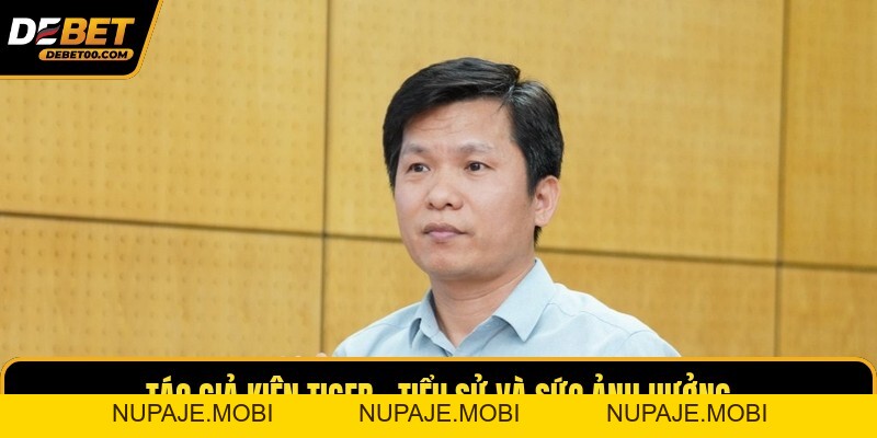 Tác Giả Kiên Tiger - Khám Phá Hồ Sơ CEO Nhà Cái Debet