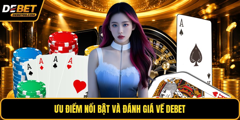 Giới Thiệu Về Debet - Tổng Quan Nhà Cái Trực Tuyến