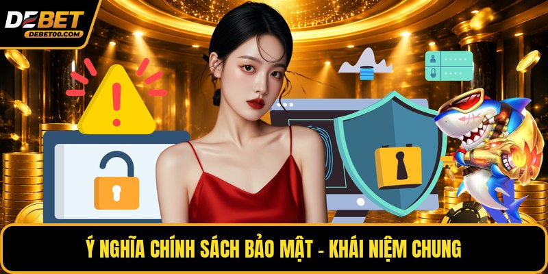 Chính Sách Bảo Mật - Cập Nhật Thông Tin Bảo Mật Chi Tiết