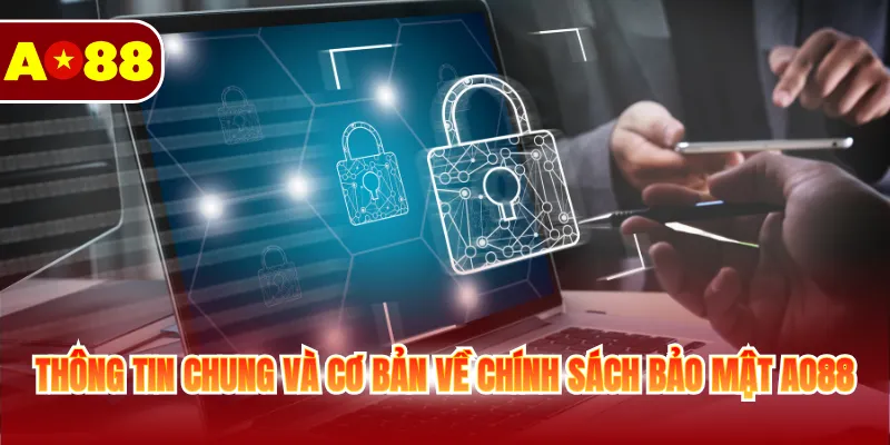 Chính Sách Bảo Mật AO88 - Giữ Kín Thông Tin An Toàn Chính Sách Bảo Mật AO88 - Giữ Kín Thông Tin An Toàn