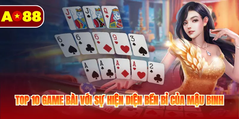 Top 10 Game Bài Hấp Dẫn Và Ăn Khách Bậc Nhất Tại AO88