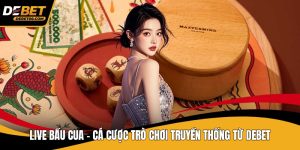 Live casino Debet - Sòng Bạc Trực Tuyến Chuẩn Macao