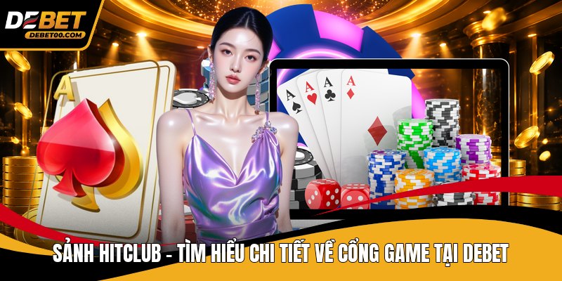 Sảnh TechPlay - Khám Phá Game Nổi Bật Của Đối Tác Debet