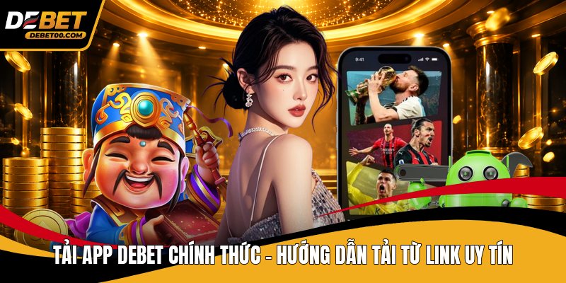 Nạp Tiền Debet - Hướng Dẫn Phương Thức Giao Dịch Chi Tiết